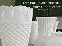 The Happier Homemaker Faux Ceramic and Milk Glass Vases